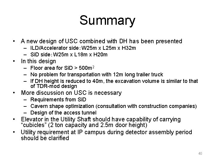 Summary • A new design of USC combined with DH has been presented –