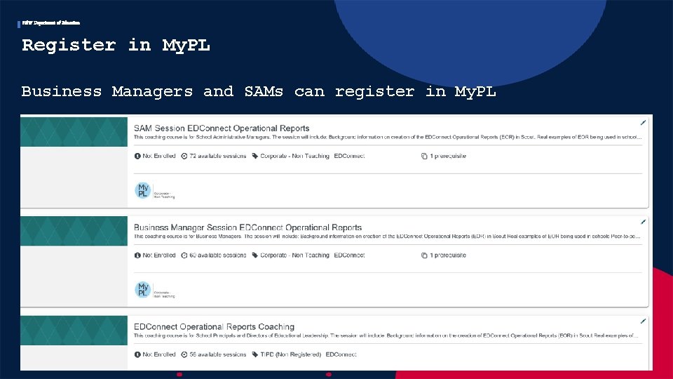 NSW Department of Education Register in My. PL Business Managers and SAMs can register