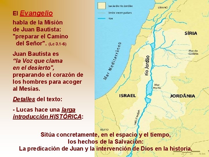 El Evangelio habla de la Misión de Juan Bautista: "preparar el Camino del Señor". El Evangelio habla de la Misión de Juan Bautista: "preparar el Camino del Señor".