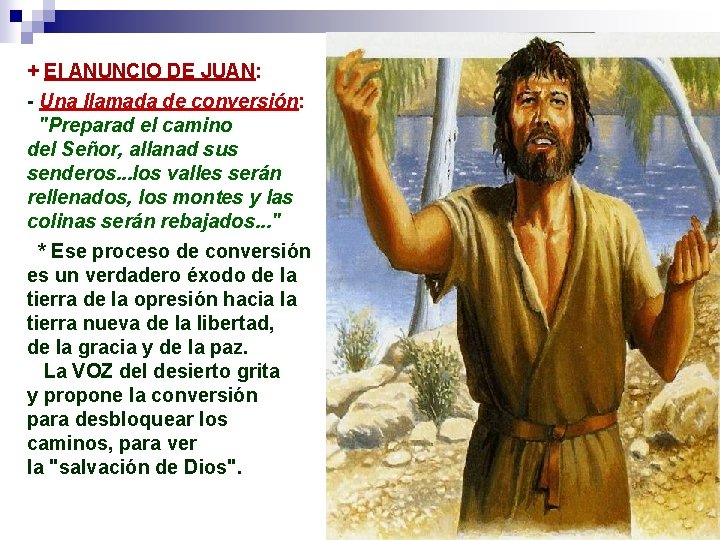 + El ANUNCIO DE JUAN: - Una llamada de conversión: "Preparad el camino del + El ANUNCIO DE JUAN: - Una llamada de conversión: "Preparad el camino del