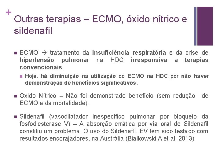 + Outras terapias – ECMO, óxido nítrico e sildenafil n ECMO tratamento da insuficiência