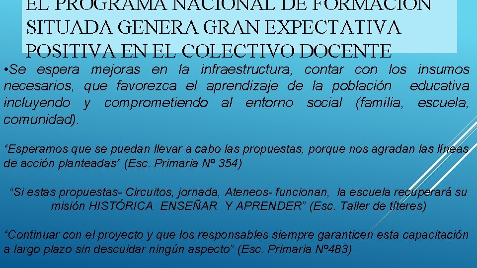 EL PROGRAMA NACIONAL DE FORMACIÓN SITUADA GENERA GRAN EXPECTATIVA POSITIVA EN EL COLECTIVO DOCENTE