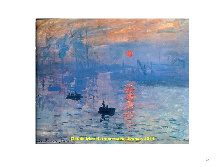 Claude Monet, Impression, Sunrise, 1874 17 