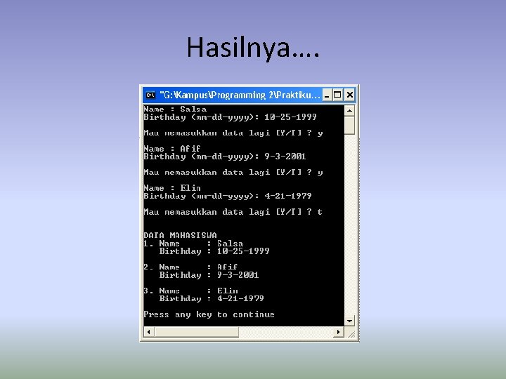Hasilnya…. Hasilnya….
