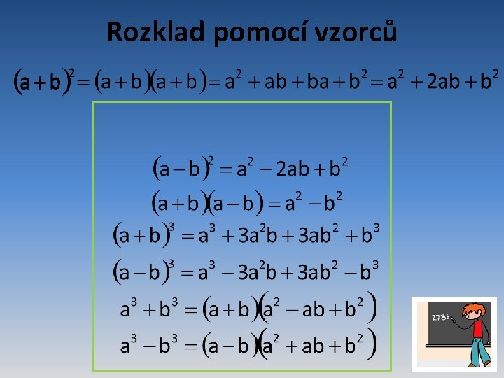 Rozklad pomocí vzorců 