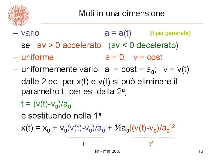 Moti in una dimensione (il più generale) – vario a = a(t) se av