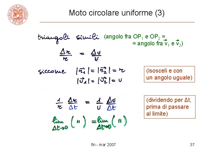 Moto circolare uniforme (3) (angolo fra OP 1 e OP 2 = = angolo