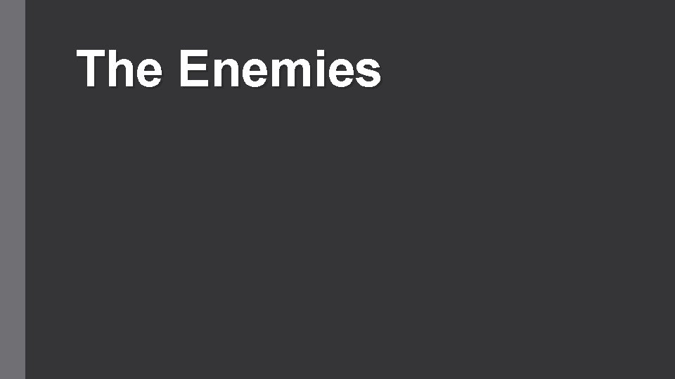 The Enemies 