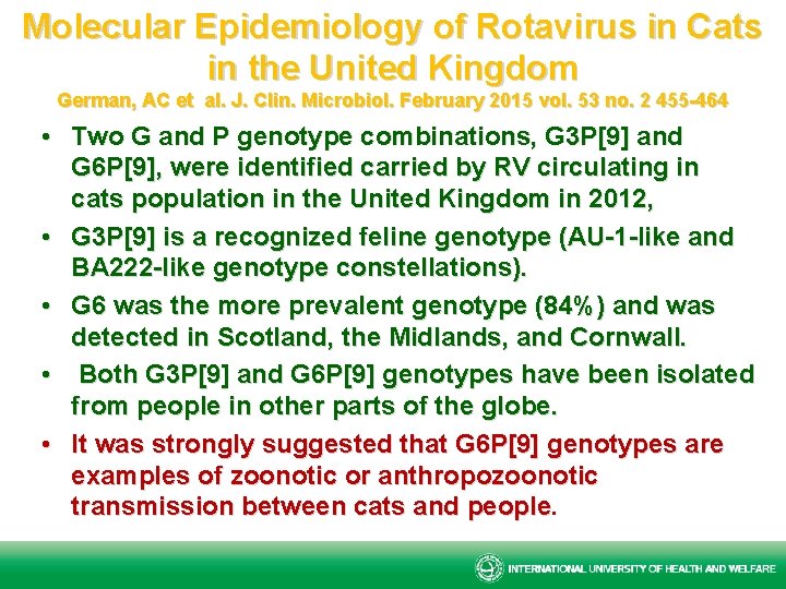 Molecular Epidemiology of Rotavirus in Cats in the United Kingdom German, AC et al.