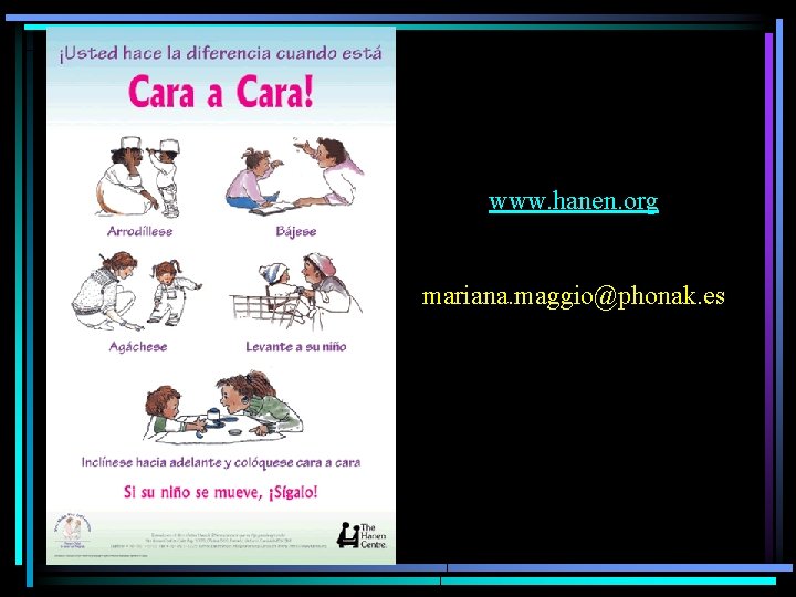 www. hanen. org mariana. maggio@phonak. es 