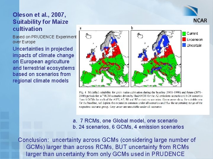 Oleson et al. , 2007, Suitability for Maize cultivation Based on PRUDENCE Experiments over