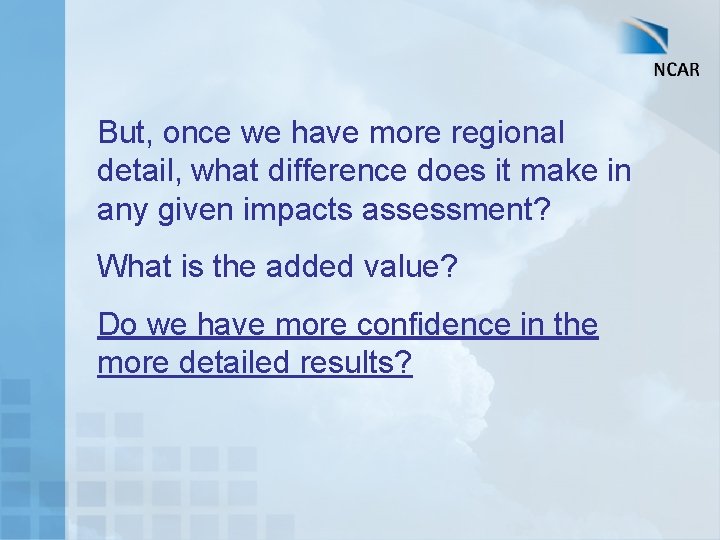 But, once we have more regional detail, what difference does it make in any