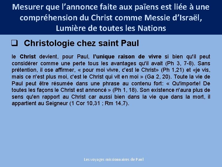 Mesurer que l’annonce faite aux païens est liée à une compréhension du Christ comme