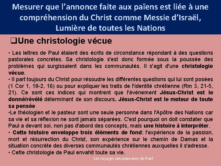 Mesurer que l’annonce faite aux païens est liée à une compréhension du Christ comme