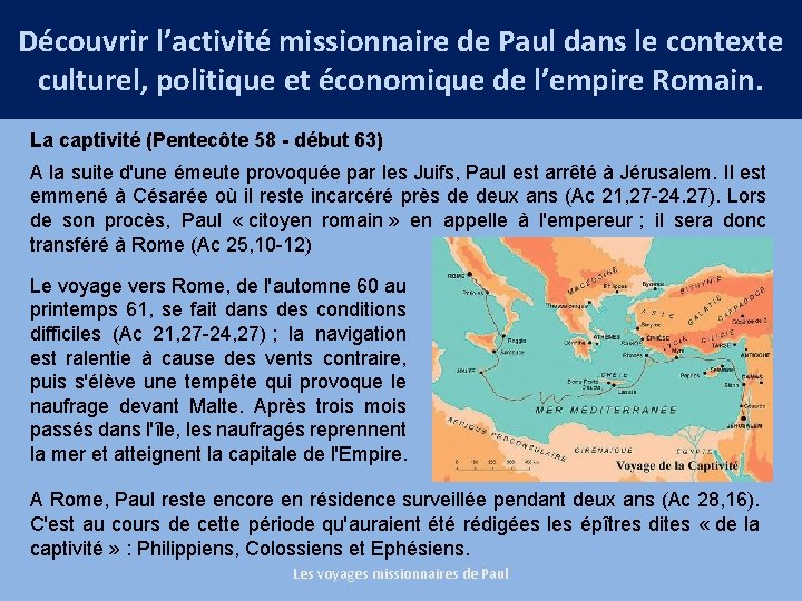 Découvrir l’activité missionnaire de Paul dans le contexte culturel, politique et économique de l’empire