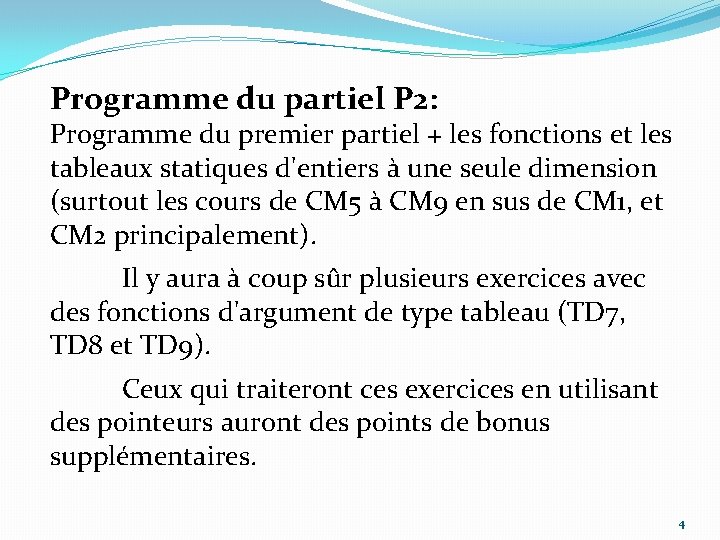Programme du partiel P 2: Programme du premier partiel + les fonctions et les