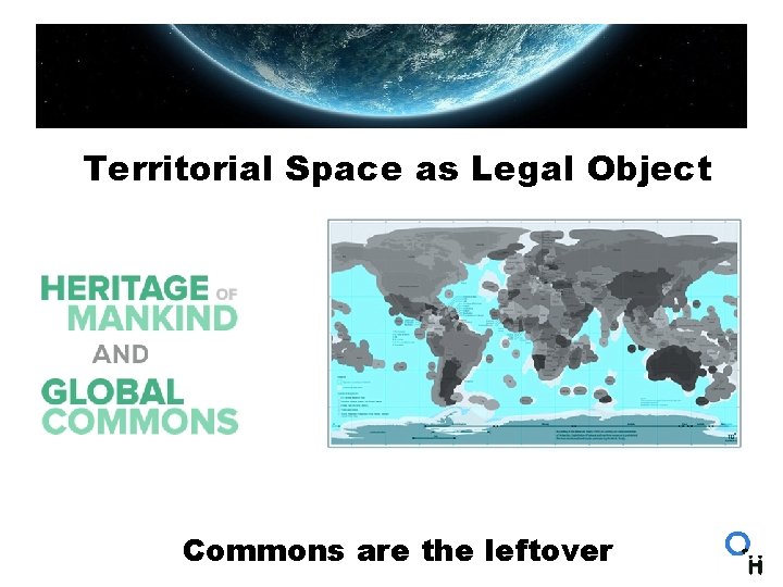 Territorial Space as Legal Object Commons are the leftover 