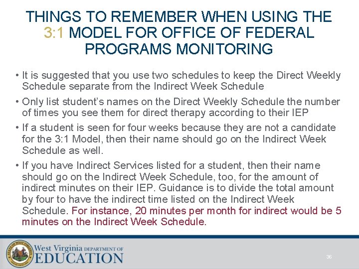 THINGS TO REMEMBER WHEN USING THE 3: 1 MODEL FOR OFFICE OF FEDERAL PROGRAMS