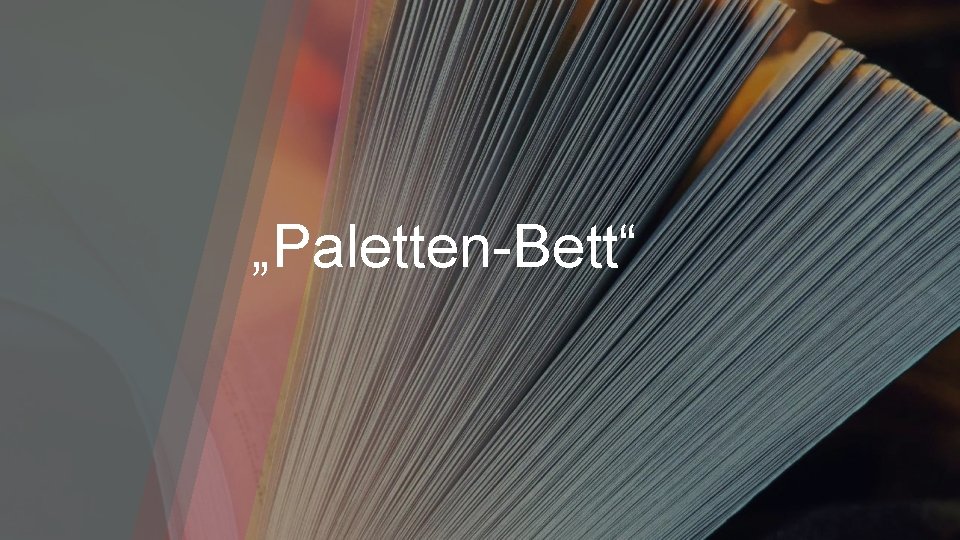 „Paletten-Bett“ 