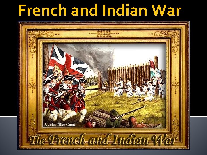 French and Indian War 