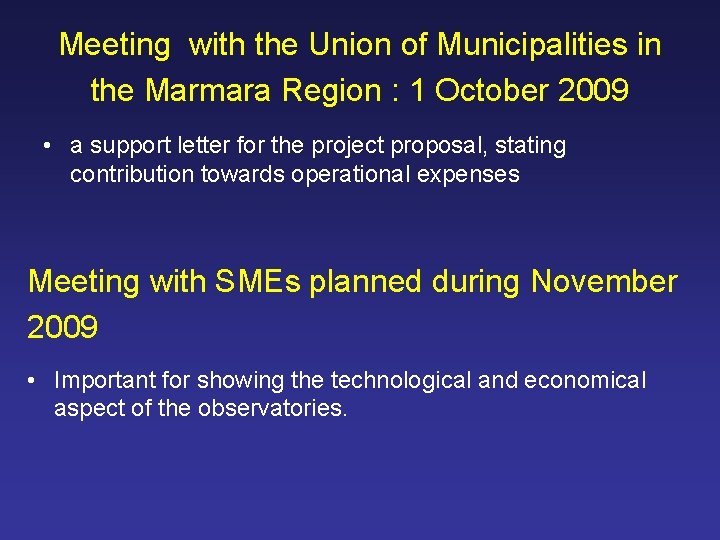 Meeting with the Union of Municipalities in the Marmara Region : 1 October 2009