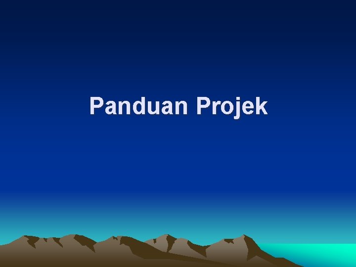 Panduan Projek 