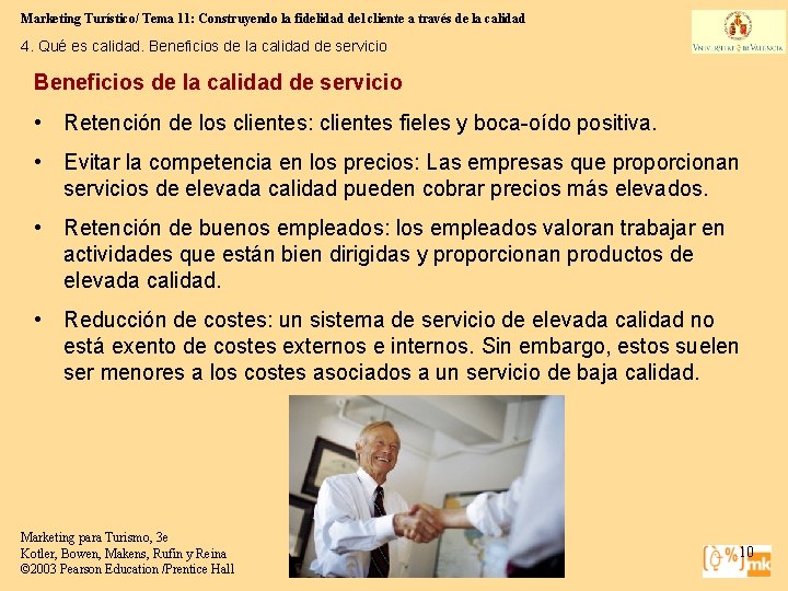 Marketing Turístico/ Tema 11: Construyendo la fidelidad del cliente a través de la calidad Marketing Turístico/ Tema 11: Construyendo la fidelidad del cliente a través de la calidad