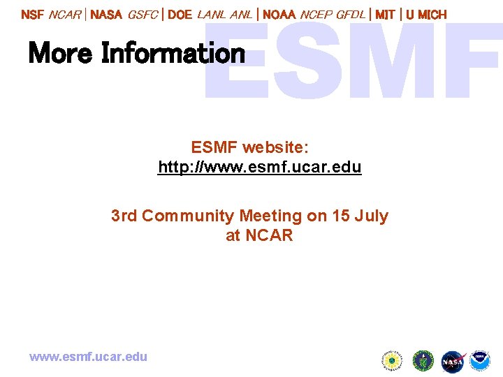 NSF NCAR | NASA GSFC | DOE LANL | NOAA NCEP GFDL | MIT