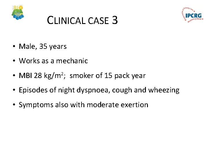 CLINICAL CASE 3 • Male, 35 years • Works as a mechanic • MBI