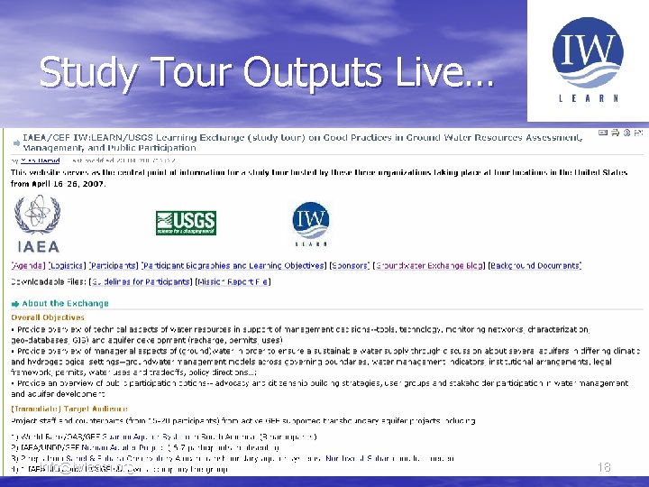 Study Tour Outputs Live… info@iwlearn. org 18 
