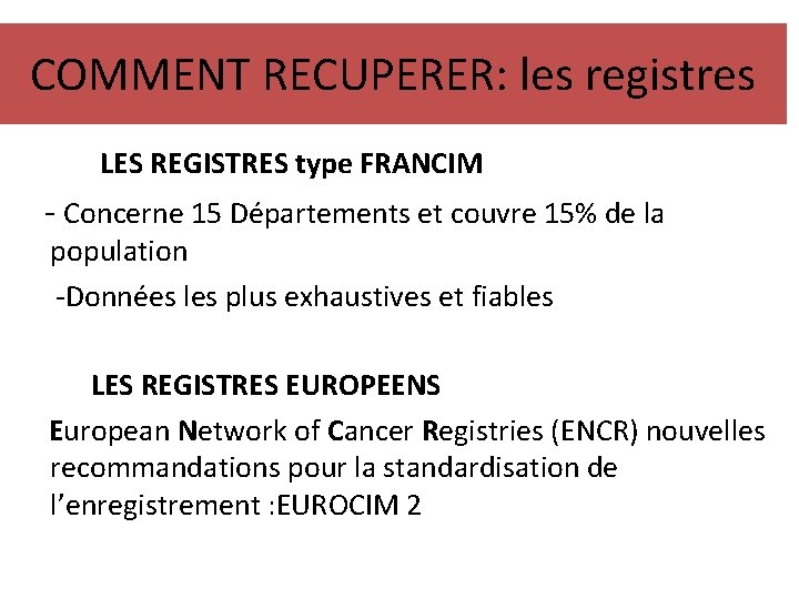 COMMENT RECUPERER: les registres LES REGISTRES type FRANCIM - Concerne 15 Départements et couvre