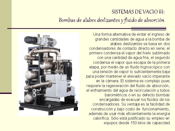 SISTEMAS DE VACIO III: Bombas de alabes deslizantes y fluido de absorción Una forma SISTEMAS DE VACIO III: Bombas de alabes deslizantes y fluido de absorción Una forma