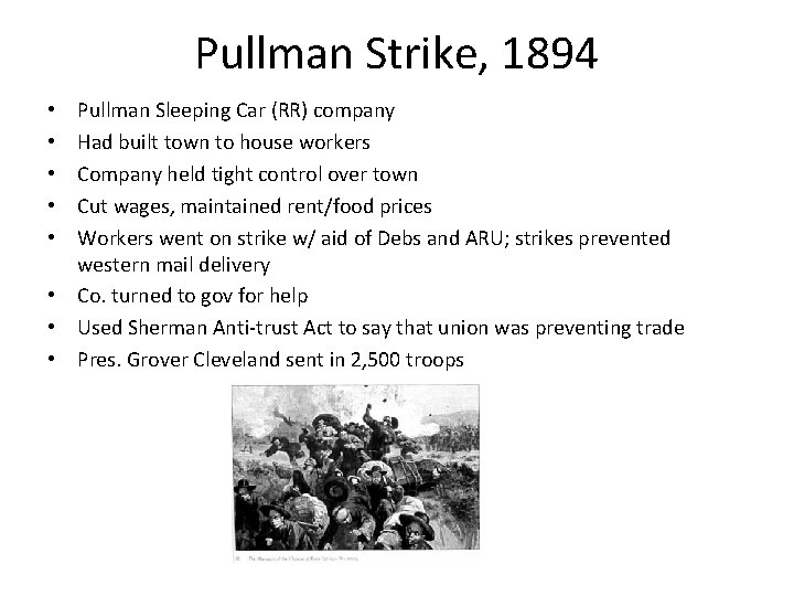 Pullman Strike, 1894 Pullman Sleeping Car (RR) company Had built town to house workers