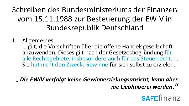 Schreiben des Bundesministeriums der Finanzen vom 15. 11. 1988 zur Besteuerung der EWIV in