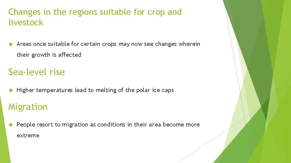 Changes in the regions suitable for crop and livestock Areas once suitable for certain Changes in the regions suitable for crop and livestock Areas once suitable for certain