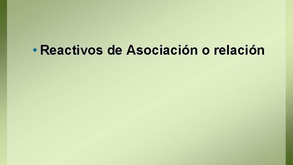  • Reactivos de Asociación o relación 