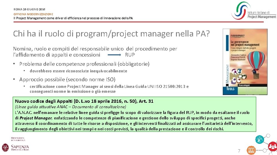 ROMA 24 GIUGNO 2016 OFFICINA MODERNIZZAZIONE Il Project Management come driver di efficienza nel