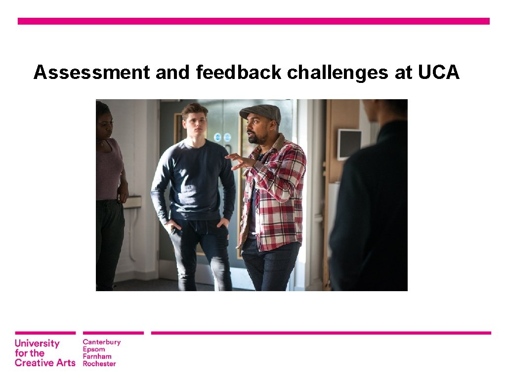 Assessment and feedback challenges at UCA 