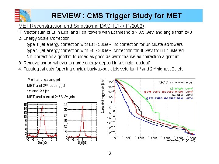 REVIEW : CMS Trigger Study for MET Reconstruction and Selection in DAQ TDR (11/2002)