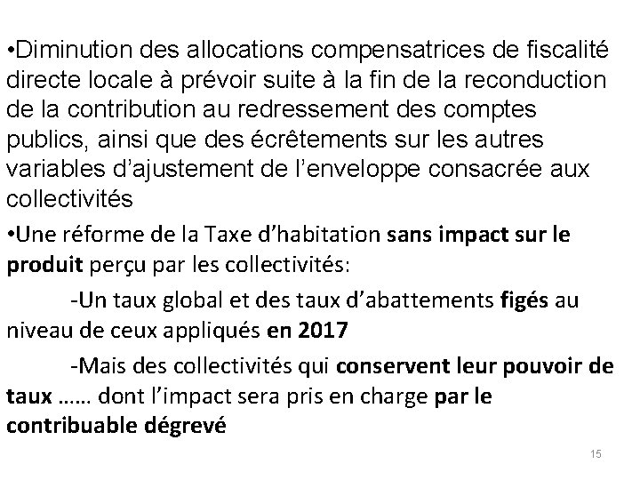  • Diminution des allocations compensatrices de fiscalité directe locale à prévoir suite à