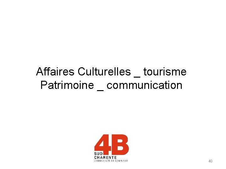 Affaires Culturelles _ tourisme Patrimoine _ communication 40 