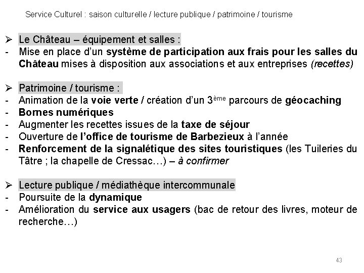 Service Culturel : saison culturelle / lecture publique / patrimoine / tourisme Le Château
