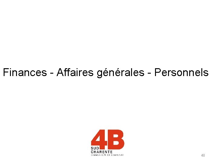 Finances - Affaires générales - Personnels 48 