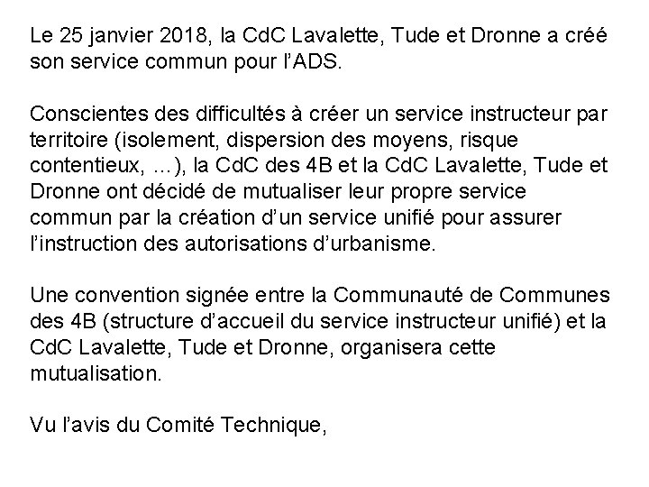 Le 25 janvier 2018, la Cd. C Lavalette, Tude et Dronne a créé son