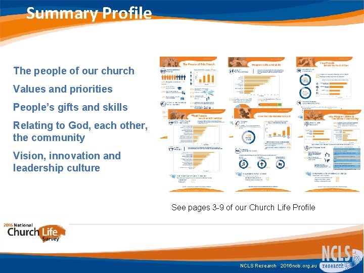 Summary Profile The people of our church Values and priorities People’s gifts and skills