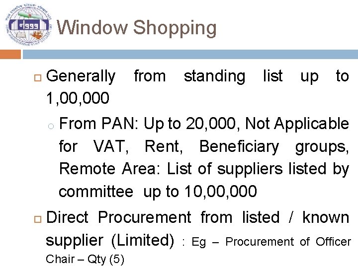 Window Shopping Generally 1, 000 o from standing list up to From PAN: Up