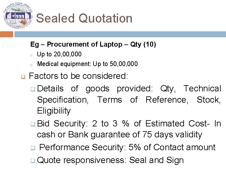 Sealed Quotation Eg – Procurement of Laptop – Qty (10) q o Up to