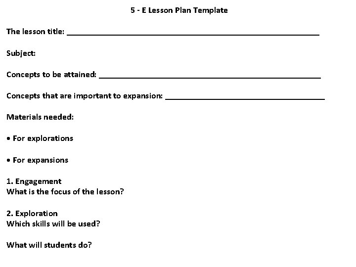 5 - E Lesson Plan Template The lesson title: _____________________________ Subject: Concepts to be