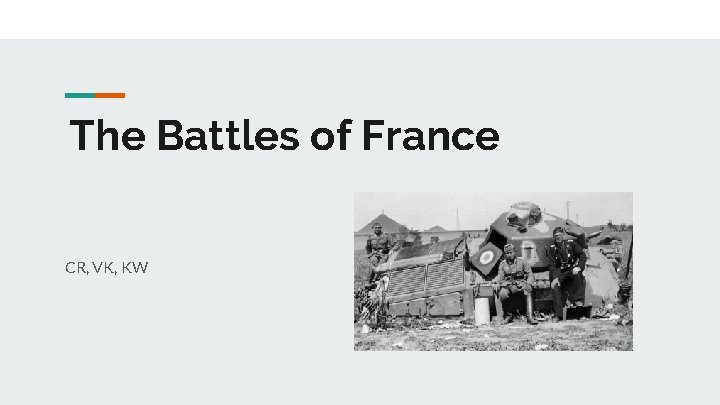 The Battles of France CR, VK, KW 