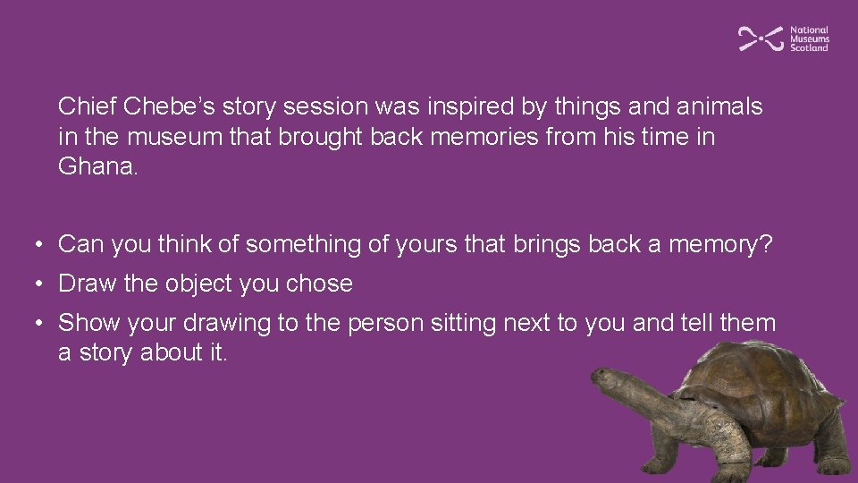Chief Chebe’s story session was inspired by things and animals in the museum that